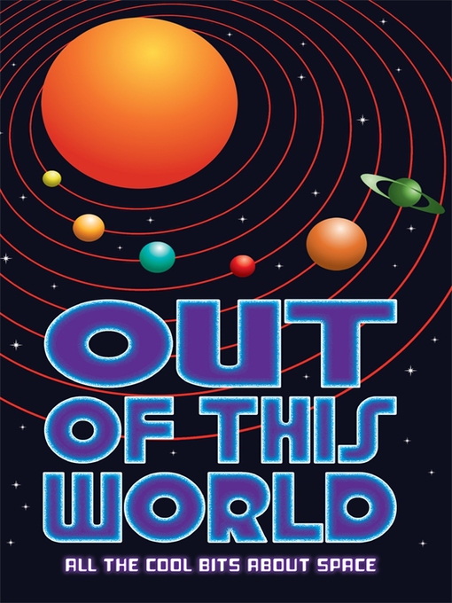 Title details for Out of this World by Clive Gifford - Available